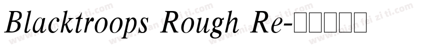 Blacktroops Rough Re字体转换